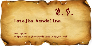 Matejka Vendelina névjegykártya